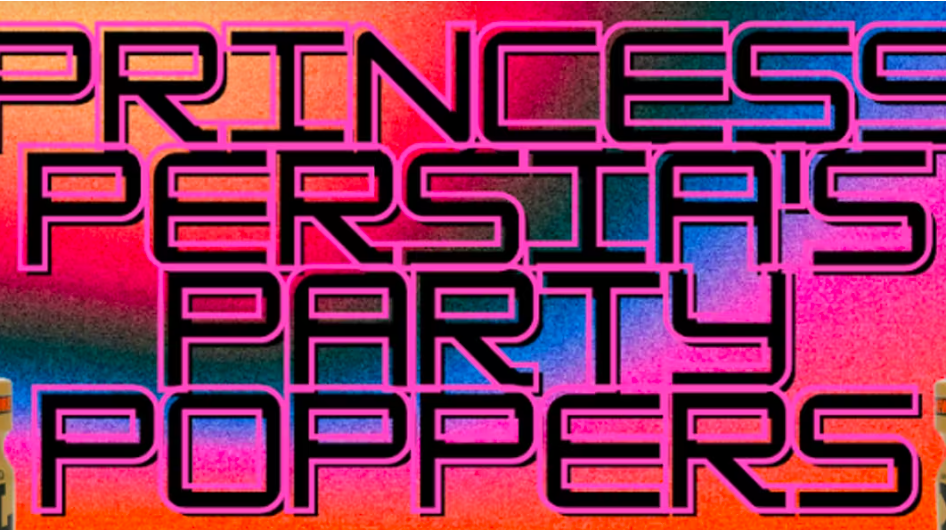 Princess Persia’s Party Poppers
