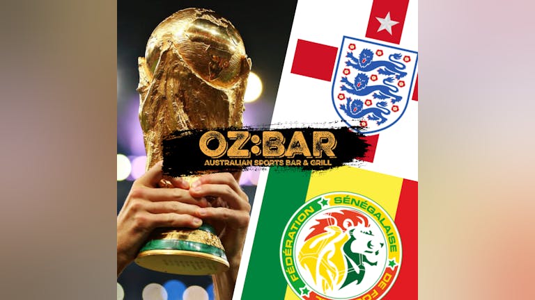 OZ BAR WORLD CUP ENGLAND V SENEGAL 4TH DEC