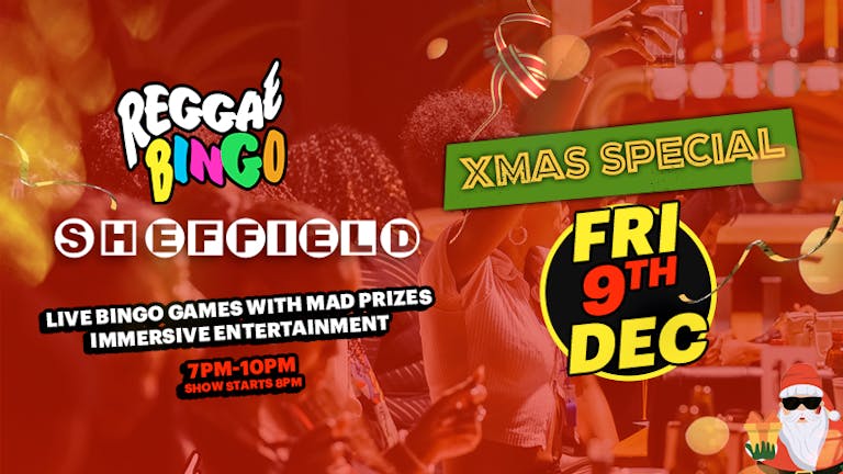 The Reggae Bingo - Sheffield Friday 9th  Dec  (Xmas Special)