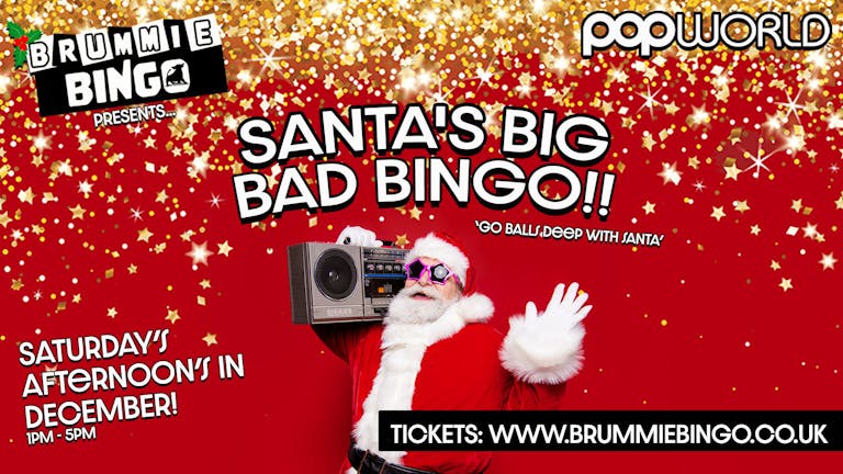 Santa's BIG BAD Brummie Bingo at Popworld Birmingham 