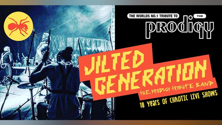 JILTED GENERATION - THE PRODIGY TRIBUTE BAND - LIVE