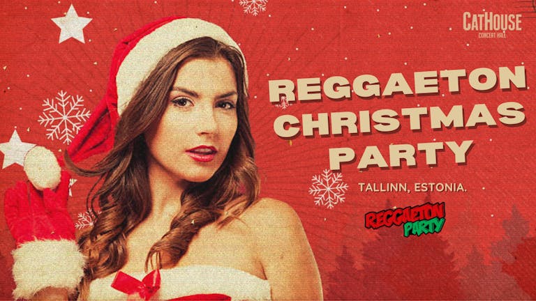Reggaeton Christmas Party (Tallinn) 2022