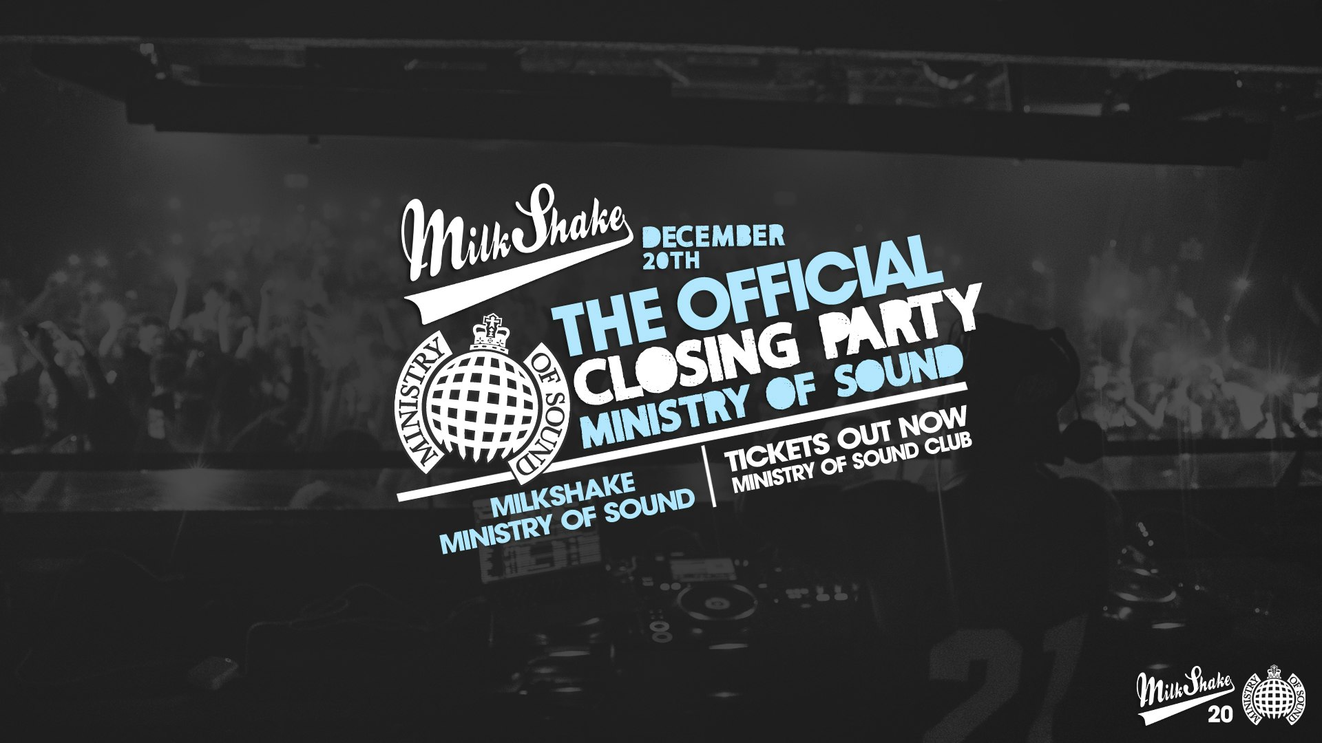 Milkshake, Ministry of Sound Official Closing Party 2022  🌍 ON SALE NOW!