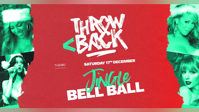 Jingle Bell Ball (90s, 00s, 10s Throwbacks) *only 20 £4 tickets left*