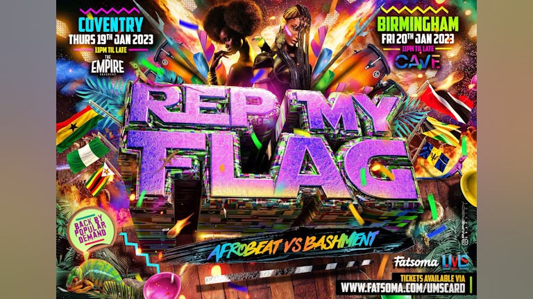 REP MY FLAG (COVENTRY) - Afrobeats vs Bashment Edition