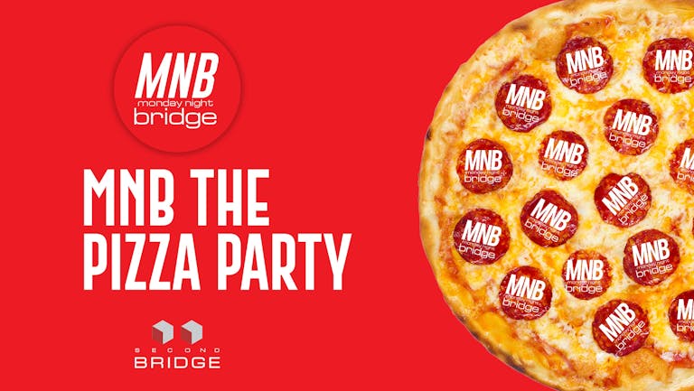 MNB THE PIZZA PARTY | FREE PIZZA "MELT MY HEART"