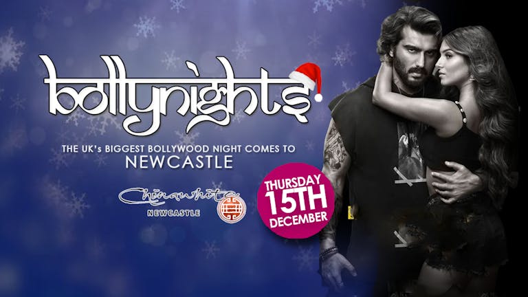 Bollynights Newcastle - Thursday 15th December | Chinawhite