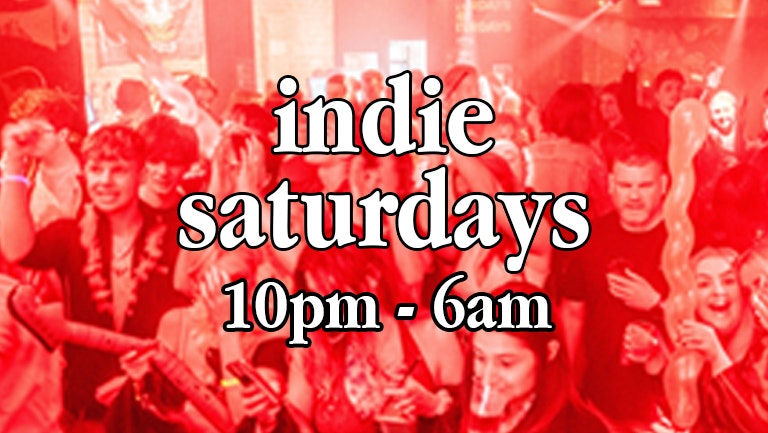 INDIE SATURDAYS & INDIE-OKE – £4 Doubles & Mixers, £2 Bottles, Shots £1.50 – PLUS THE SUKIS 1HR DJ SET!