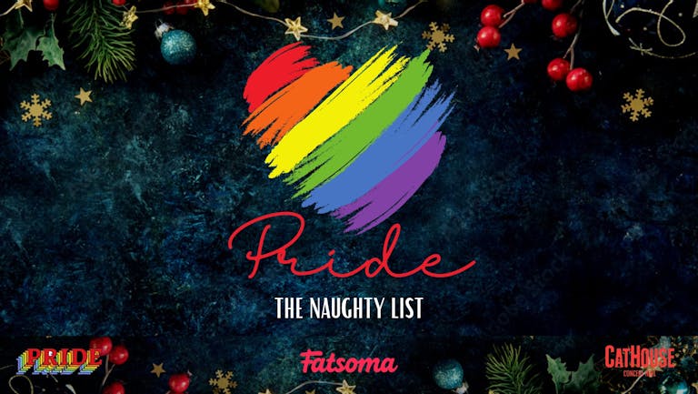 PRIDE - THE NAUGHTY LIST (CHRIMBO SPECIAL)