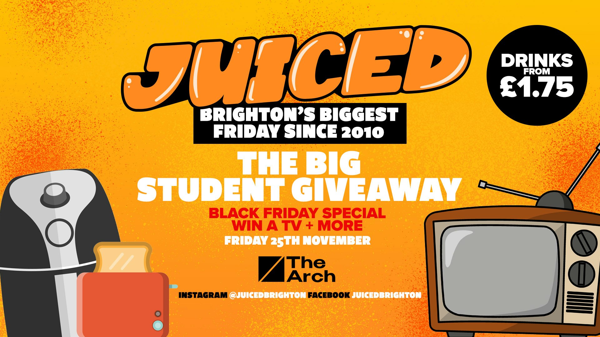 JUICED Fridays x Big Student Giveaway | Win a TV + More | Black Friday at The Arch