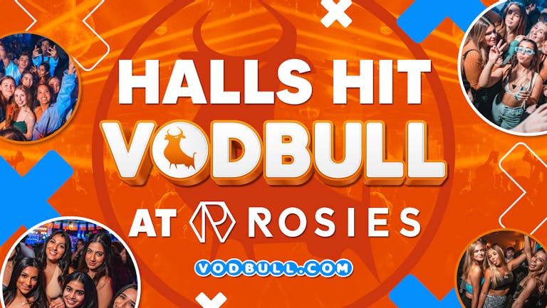 🎉Halls Hit VODBULL at ROSIES 🎉08/12