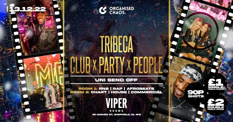 Tribeca Club x Party x People | Uni Send Off | 90p Drinks