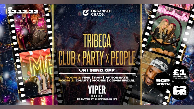 Tribeca Club x Party x People | Uni Send Off | 90p Drinks