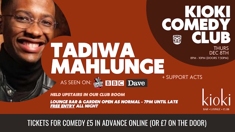 Swindon Comedy Club Presents - Tadiwa Mahlunge