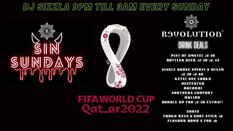 SIN SUNDAYS WORLD CUP 22 SESSION x REVOLUTION