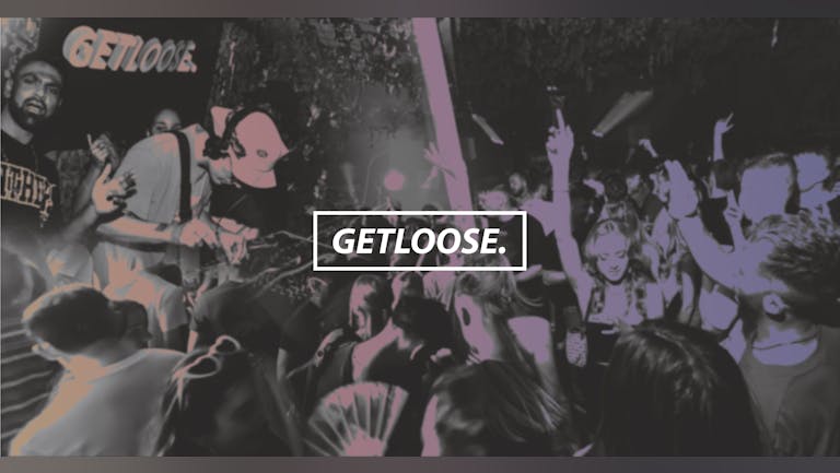 GETLOOSE - 50 FREE TICKETS via THE PARTY LINE 📱 