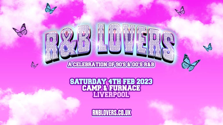 R&B Lovers - Saturday 4th February - Camp & Furnace [OVER 90% SOLD OUT!]