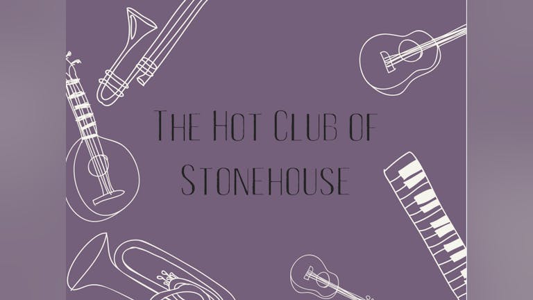 Roast Club Presents: The Hot Club of Stonehouse