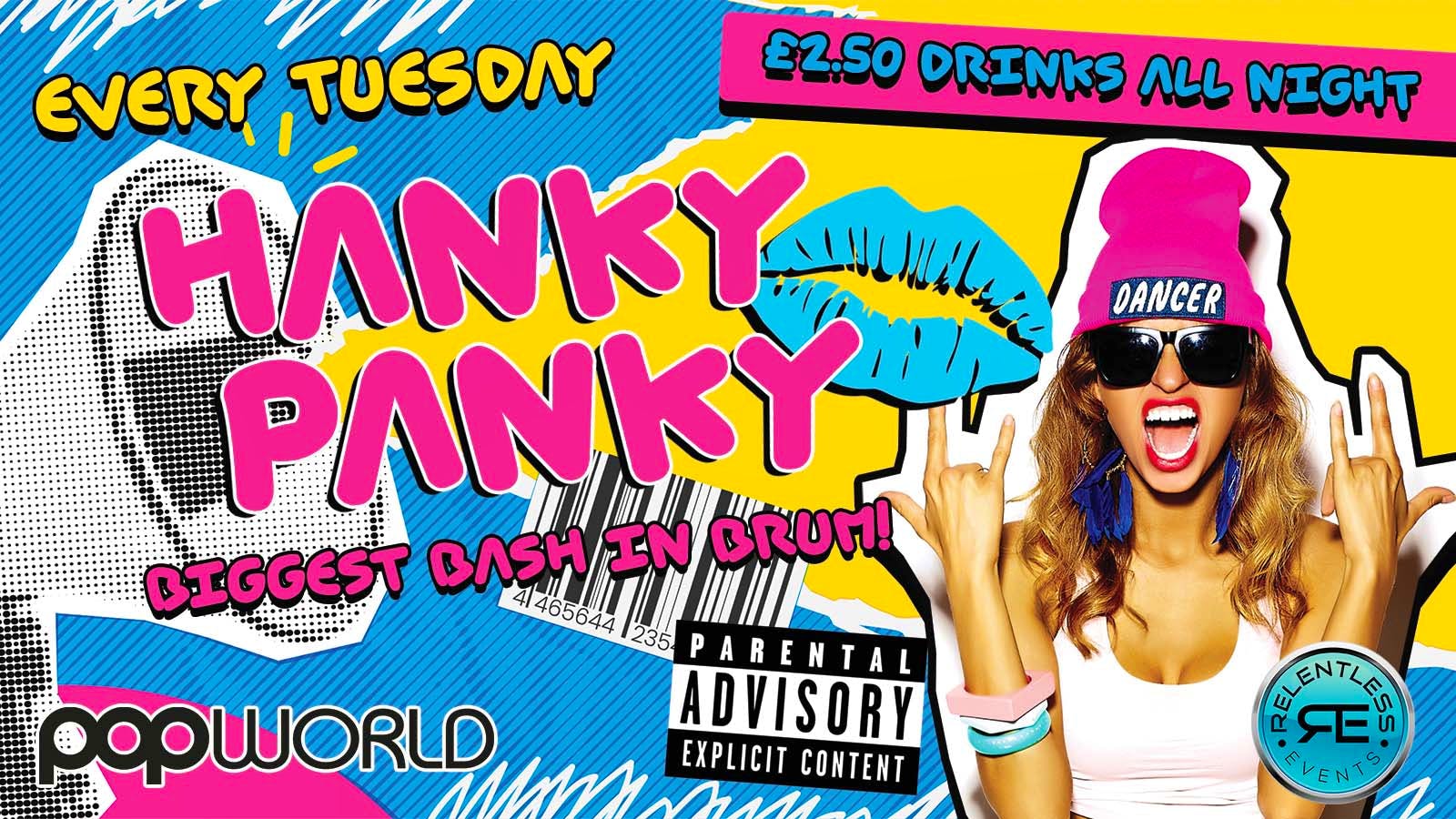 Hanky Panky every Tuesday at Popworld Birmingham