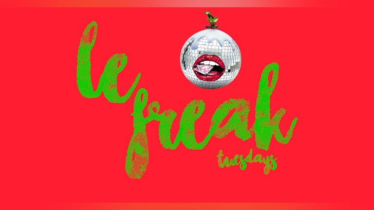 Le Freak Tuesdays | FINAL 50 DISCO PASSES! | "Winter Wonderland" | theCut | 6th December