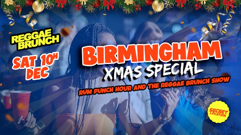 The Reggae Brunch Birmingham - SAT 10TH DEC  (Xmas Special)