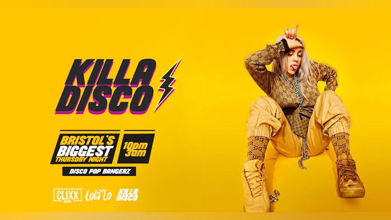 KILLA DISCO | Thursday Boogie - Killa Tunes + Killa Drinks / Free shot with every ticket