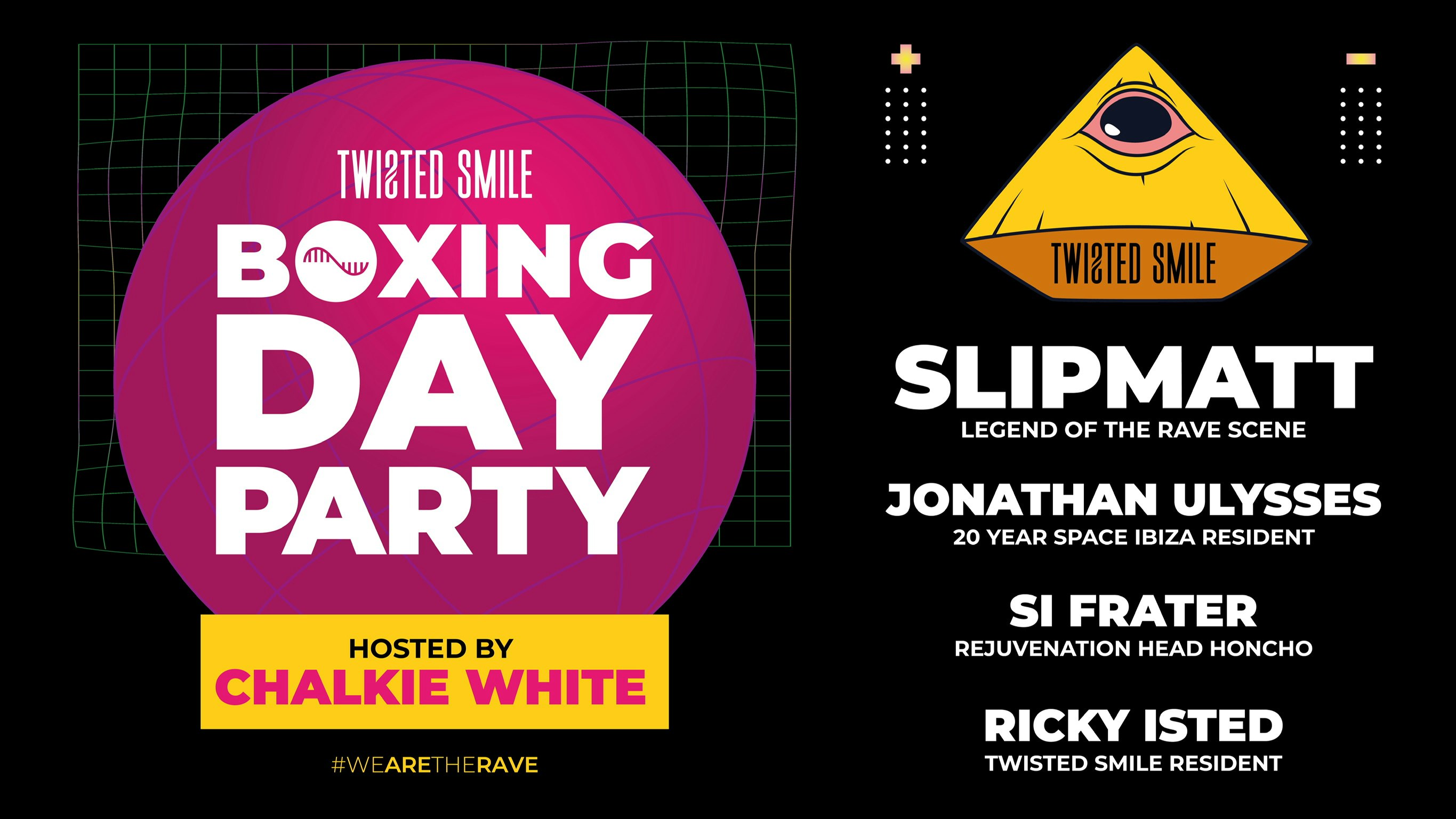 Twisted Smile ‘We Are The Rave’ Boxing Day Party