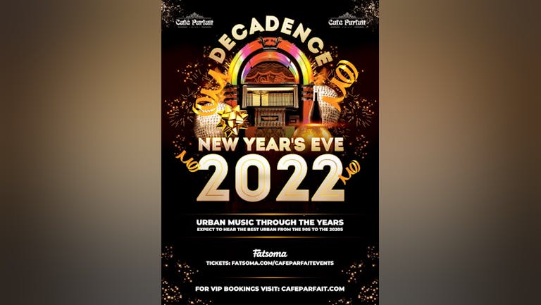 Decadence- New Years Eve 2022- Café Parfait