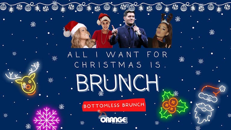 All I want for Christmas is Brunch! - Christmas Bottomless brunch!