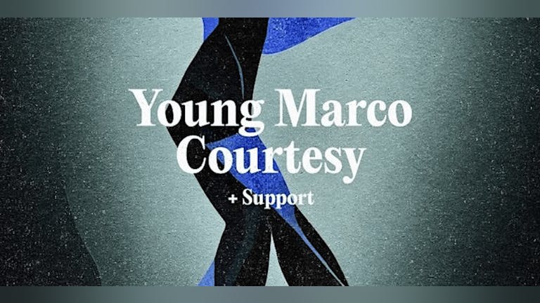 Coroner's Court Opening Party: Young Marco & Courtesy