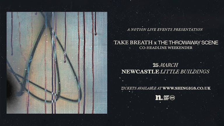 Take Breath + The Throwaway Scene 