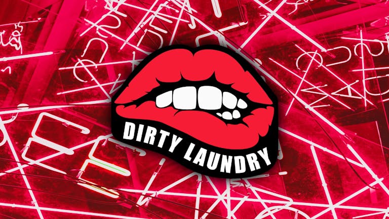 🤫❤️‍🔥Dirty Laundry - Vol. 001❤️‍🔥🤫 TONIGHT - FINAL 100 TICKETS!
