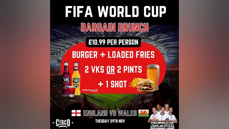 WORLD CUP BARGAIN BRUNCH: ENGLAND VS WALES