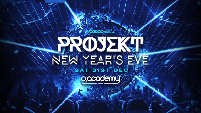 PROJEKT - New Years Eve 2022 - The Past, The Present, The Future - 50 TICKETS REMAIN!