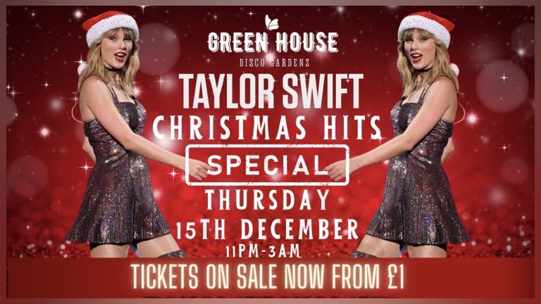 TAYLOR SWIFT’S HUGE CHRISTMAS HITS! - FINAL 50 TICKETS!