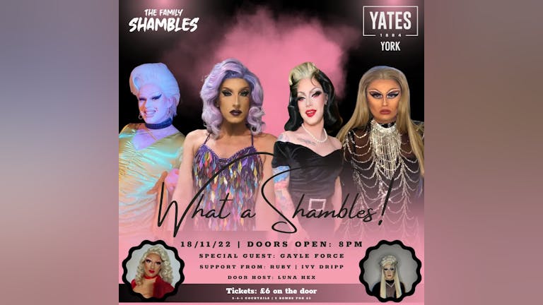 'What a Shambles' Drag Cabaret! The Return of GAYLE FORCE