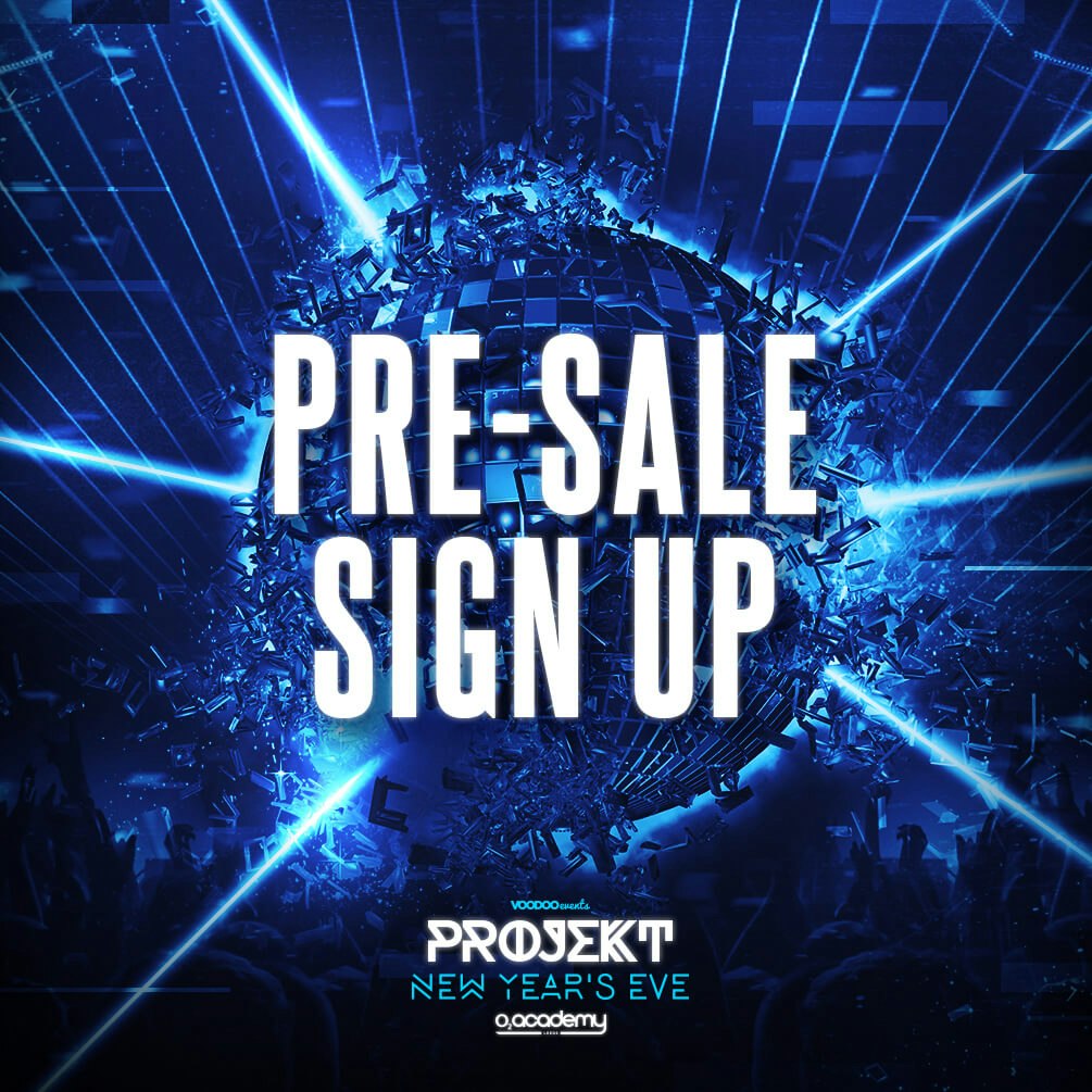 PROJEKT – New Years Eve – FREE Pre Sale Sign Up