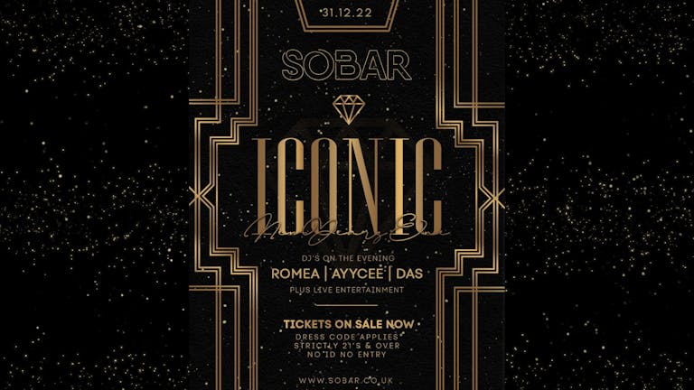SOBAR Presents "ICONIC" New Years Eve Party 2022