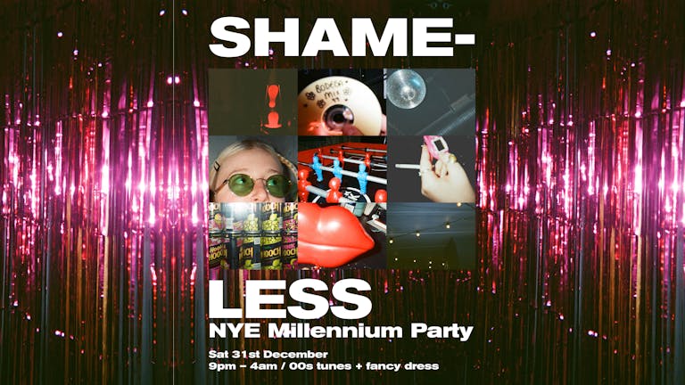 Shameless | NYE Millennium Party