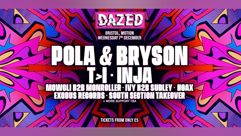 Dazed: Bristol Warehouse Rave w/ Pola & Bryson