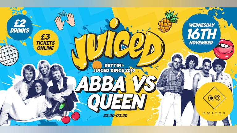 JUICED - ABBA VS QUEEN