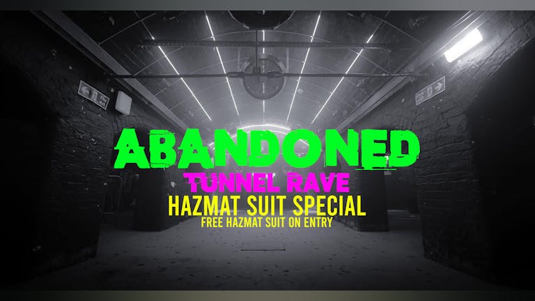 Abandoned Tunnel Rave : Hazmat Suit Special