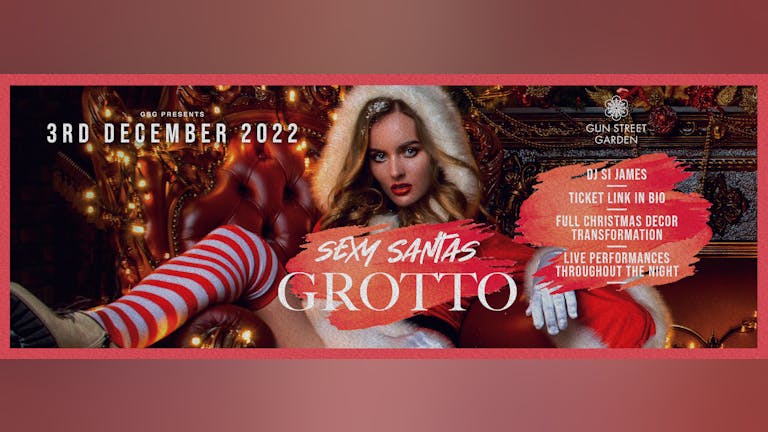 Gun Street Garden Presents Sexy Santas Grotto