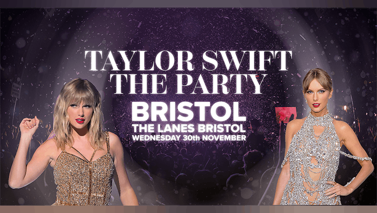 Taylor Swift: The Party! BRISTOL