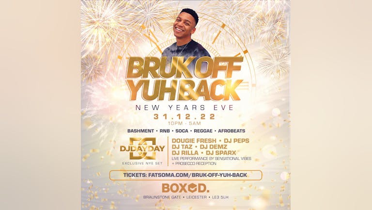 Bruk Off Yuh Back NYE Special with Exclusive Set by DJ DAYDAY