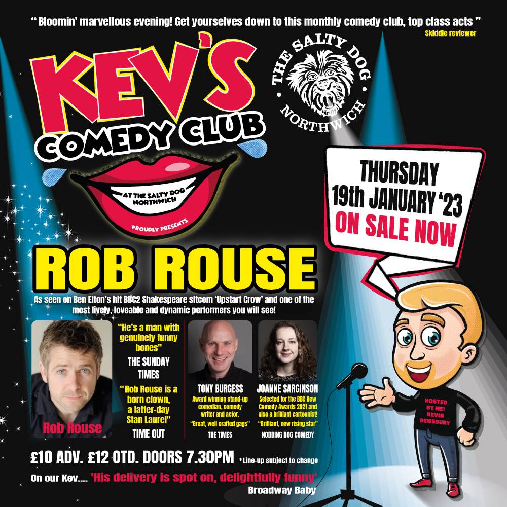 Kev's Comedy Club - Rob Rouse at The Salty Dog, Northwich on 19th Jan ...