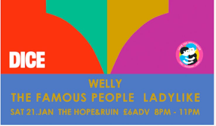 Triptych VI: Welly, The Famous People & Ladylike
