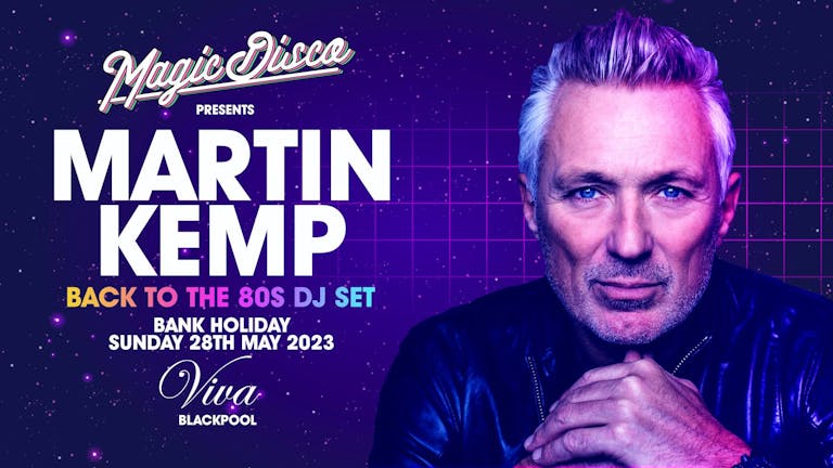Martin Kemp Live DJ set - Back to the 80's - Blackpool