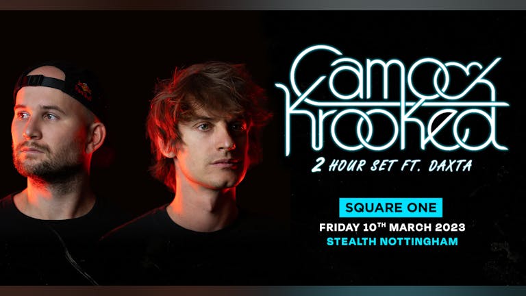 Square One DNB: Camo & Krooked at Stealth Nottingham