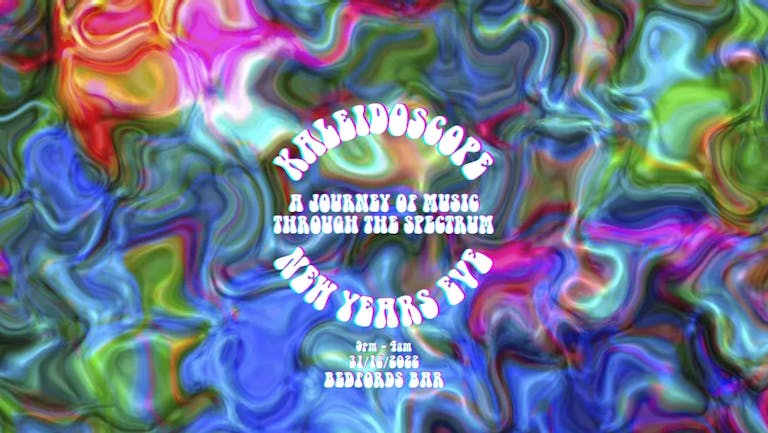 Bedfords Bar Presents: Kaleidoscope NYE